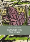 Image for Beyond the Fell Wall