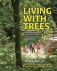 Image for Living with trees  : a common ground handbook