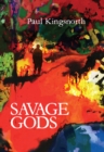 Image for Savage gods  : a crisis of words