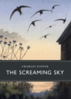 Image for The Screaming Sky - SHORTLISTED FOR THE WAINWRIGHT NATURE WRITING PRIZE 2021
