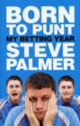 Image for Born To Punt : My Betting Year