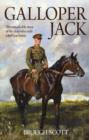 Image for Galloper Jack : The Remarkable Story of the Man Who Rode a Real War Horse
