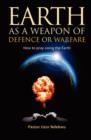 Image for Earth as a Weapon of Defence or Warfare