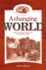 Image for A Changing World : Home, Family and Working Life in the Mid 20th Century