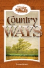 Image for Country ways: a rural community through the centuries