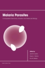 Image for Malaria parasites  : comparative genomics, evolution and molecular biology