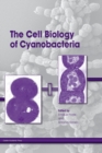 Image for The cell biology of cyanobacteria