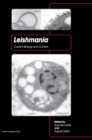 Image for Leishmania  : current biology and control