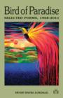 Image for Bird of Paradise : Selected Poems, 1968-2011