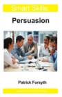 Image for Persuasion - Smart Skills