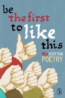 Image for Be the first to like this  : new Scottish poetry
