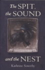 Image for The Spit, the Sound and the Nest