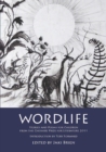 Image for Wordlife: stories and poems for children from The Cheshire Prize for Literature 2011