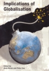 Image for Implications of globalisation: papers from a conference held at University College Chester November 2003