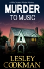 Image for Murder to Music : A Libby Sarjeant Murder Mystery
