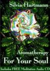 Image for Aromatherapy For Your Soul : AromaEnergy - Aromatherapy For Energists