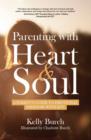 Image for Parenting with Heart &amp; Soul : A Parent&#39;s Guide to Emotional Freedom with EFT
