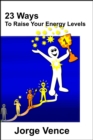 Image for 23 Ways To Raise Your Energy Levels