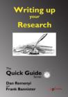 Image for Writing up the Research: For a dissertation or Thesis: The Quick Guide Series