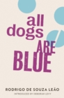 Image for All dogs are blue : Book 11