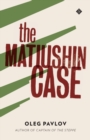 Image for The Matiushin case