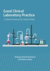 Image for Good clinical laboratory practice  : 12 best practices for clinical trials