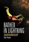 Image for Bathed in lightning  : John McLaughlin, the 60s and the emerald beyond