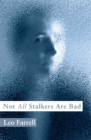 Image for Not All Stalkers Are Bad.