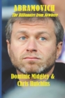 Image for Abramovich : The Billionaire from Nowhere