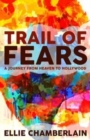 Image for Trail of Fears : A Journey from Heaven to Hollywood