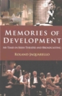 Image for Memories of development  : my time in Irish theatre and broadcasting