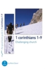 Image for 1 Corinthians 1-9: Challenging church : 7 studies for individuals or groups