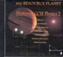 Image for My Resource Planet: Mastering GCSE Physics 2