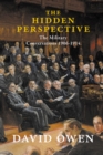 Image for The hidden perspective: the military conversations 1906-1914
