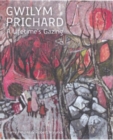 Image for Gwilym Prichard : A Lifetime&#39;s Gazing