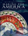 Image for Making for America : Transatlantic Craftsmanship: Scotland and the Americas in the Eighteenth and Nineteenth Centuries
