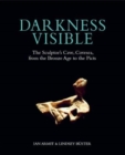 Image for Darkness visible  : the Sculptor&#39;s Cave, Covesea, from the Bronze Age to the Picts
