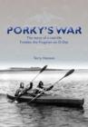 Image for Porky&#39;s War : The Story of a Real-Life Freddie the Frogman on D-Day