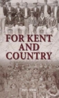 Image for For Kent and Country