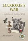 Image for Marjorie&#39;s War : Four Families in the Great War 1914-1918
