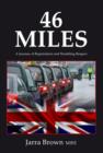 Image for 46 Miles : A Journey of Repatriation and Humbling Respect