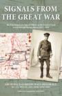 Image for Signals from the Great War : The Experiences of a Signals Officer on the Western Front as Told Through His War Dairies 1917 - 1919