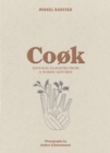Image for Cook  : natural flavours from a Nordic kitchen