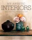 Image for My artistic interiors  : decorating with colour