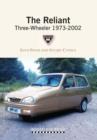 Image for The Reliant Three-wheeler 1973-2002
