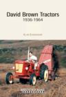 Image for David Brown Tractors 1936-1964