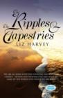 Image for The Ripples and the Tapestries