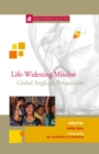 Image for Life-widening mission: global perspectives from the Anglican Communion