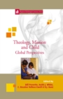 Image for Theology, mission and child: global perspectives : volume 24