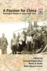 Image for A passion for China: Norwegian mission to China until 1949